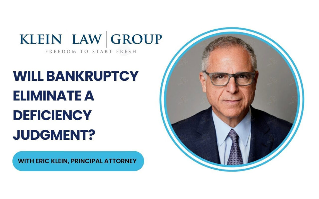 Will bankruptcy eliminate a deficiency judgment?